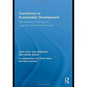Routledge Studies in Sustainability Transitions: Long-Term Transformative Change for Sustainable Development