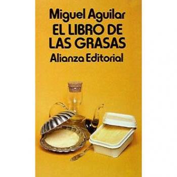 El libro de las grasas - Aguilar miguel