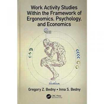 Work Activity Studies Within the Framework of Ergonomics, Psychology, and Economics