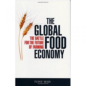 The Global Food Economy: The Battle for the Future of Farming