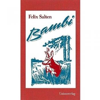 Bambi: A Life Story from the Forest by Felix Salten - Illustrated Classic Edition
