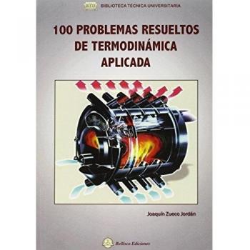 100 PROBLEMAS RESUELTOS DE TERMODINAMICA APLICADA
