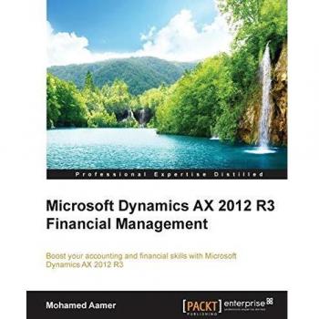 Microsoft Dynamics AX 2012 R3 Financial Management - English Edition Guide