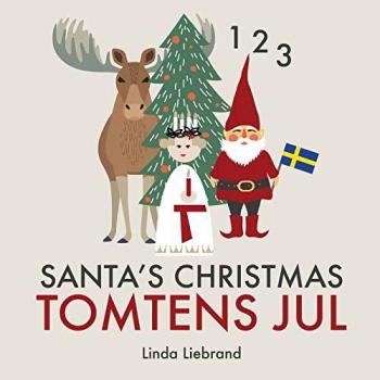 Bilingual Swedish Christmas Counting Book: Santa's Tomten Adventure by Linda Liebrand