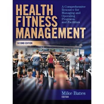 Comprehensive Health Fitness Management Resource for Program and Facility Operations