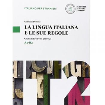 Libro de gramática italiana La lingua italiana e le sue regole de Gabriella Loescher, publicado en 2016