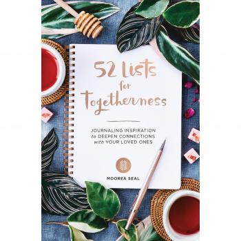 52 Lists For Togetherness: Journaling Inspiration for Deepening Connections with Your Community