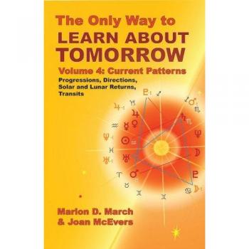The Only Way to Learn about Tomorrow, Volume 4, Second Edition