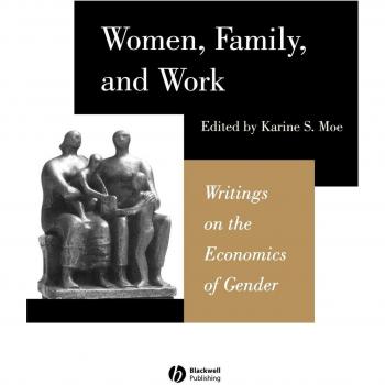 Blackwell Publishers Women's Studies: Family and Work Dynamics