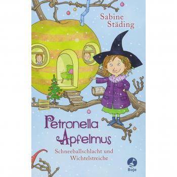 Petronella Apfelmus: Band 3 - Schneeballschlacht y Wichtelstreiche (Libro) de Sabine Städing