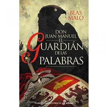 el guardián de las palabras: Don Juan Manuel