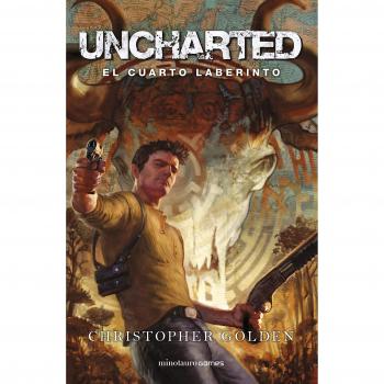 Uncharted: El cuarto laberinto - Christopher Golden