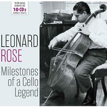 LEONARD ROSE - 10 Original Albums Milestones of a Cello Legend