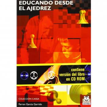 Educando desde el ajedrez + CD rom
