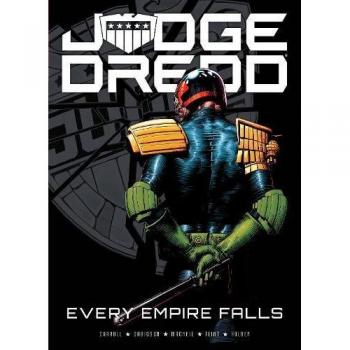 Judge Dredd: Every Empire Falls