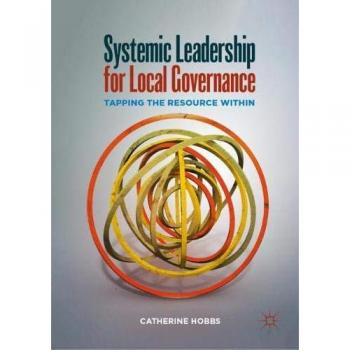 Systemic Leadership for Local Governance: Tapping the Resource Within