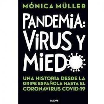 PANDEMIAS: VIRUS Y MIEDO