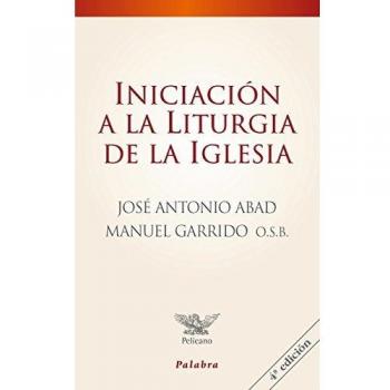 Iniciacion A La Liturgia De La Iglesia