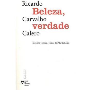 Beleza, verdade: Escolma poética de Ricardo Carvalho Calero: 2