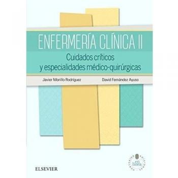 Enfermería Clínica II Y Studentconsult En Español: Cuidados críticos y especialidades médico-quirúrgicas