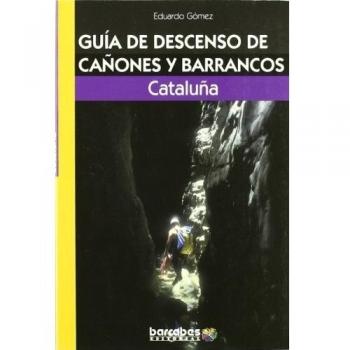 Guia de descenso de cañones y barrancos - Cataluña -