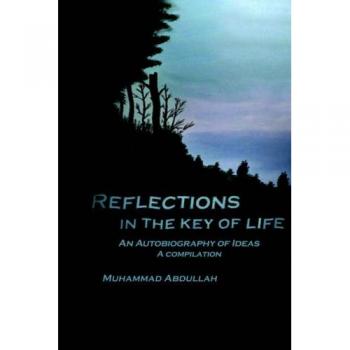 Reflections in the Key of Life: An Autobiography of Ideas - Paperback Edition