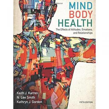 Mind/Body Health: The Effects of Attitudes, Emotions, and Relationships: Volume 5
