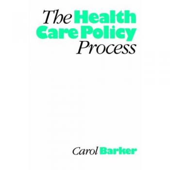 Health Care Policy Process Guide: Comprehensive Framework for Effective Health Policy Development