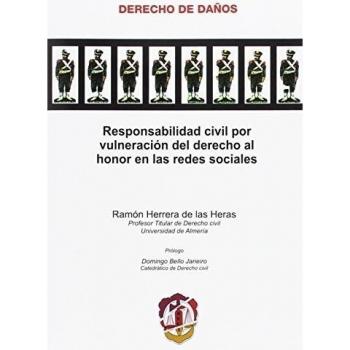 Responsabilidad civil por vulneración del derecho al honor en las redes sociales