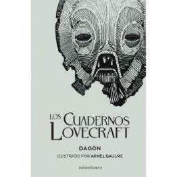 Los Cuadernos Lovecraft nº 01 Dagón: Ilustrado por Armel Gaulme