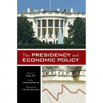 The Presidency and Economic Policy: Insights on Governance and Fiscal Strategy