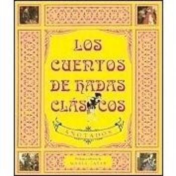 Los cuentos de hadas clásicos anotados
