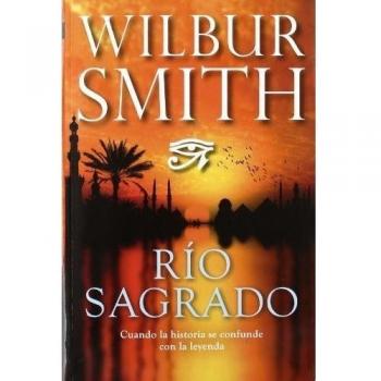 Río Sagrado, Colección Novela - Wilbur Smith