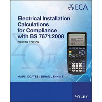Electrical Installation Calculations: For Compliance with BS 7671:2008
