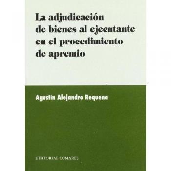 La adjudicación de bienes al ejecutante en el procedimeinto de apremio