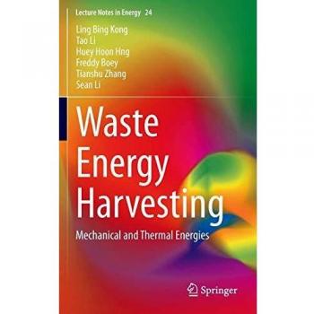 Waste Energy Harvesting: Mechanical and Thermal Energies: 24