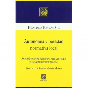 AUTONOMIA Y POTESTAD NORMATIVA LOCAL