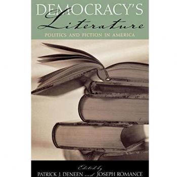 Democracy's Literature: Politics and Fiction in America - Political Fiction Analysis Book