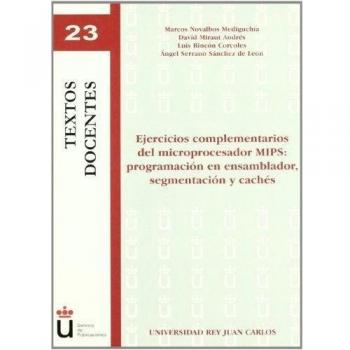 Ejercicios complementarios del microprocesador MIPS: programación en ensamblador, segmentación y cachés