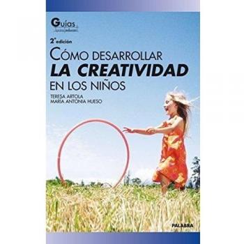 Cómo desarrollar la creatividad en los niños