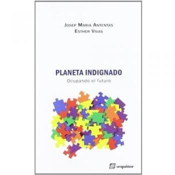 Planeta Indignado - 2ª Edición: Ocupando el futuro