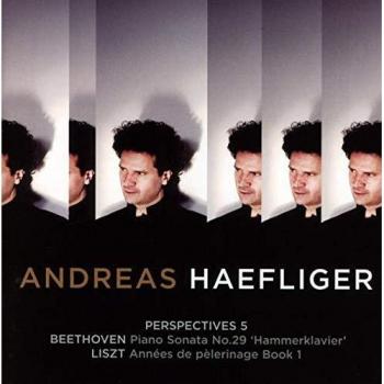 Perspectives 5: Beethoven : Piano Sonata No. 29, Op. 106 Hammerklavier / Liszt: Piano Quintet in A major, Op. 81