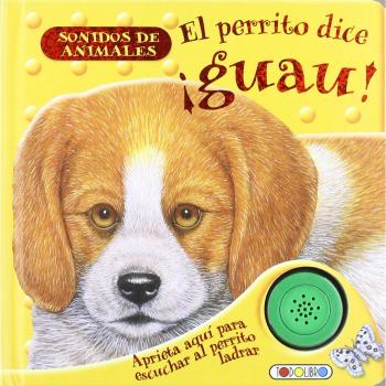 El perrito dice ¡guau!