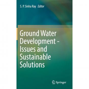 Ground Water Development - Issues and Sustainable Solutions