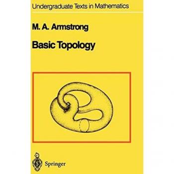 Essential Concepts of Topology: Undergraduate Textbook by M. A. Armstrong