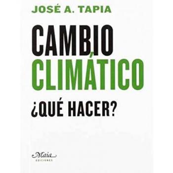 Cambio climático: ¿Qué hacer?