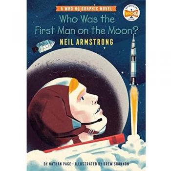 Neil Armstrong: The First Man on the Moon - A Who HQ Graphic Novel