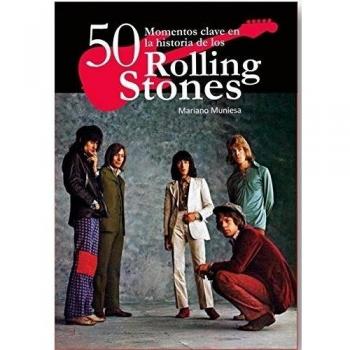50 momentos clave en la historia de los Rolling Stones
