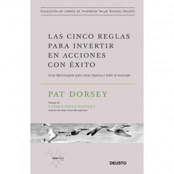 Las cinco reglas para invertir en acciones con éxito: Guía Morningstar para crear riqueza y batir al mercado