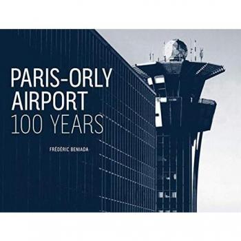 Aeropuerto de París Orly - Guía Completa por Frederic Beniada